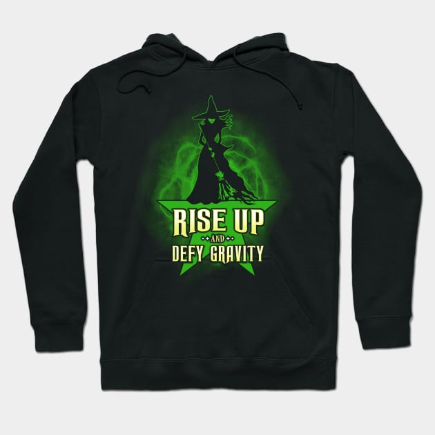 Rise Up And Defy Gravity Hoodie by KsuAnn